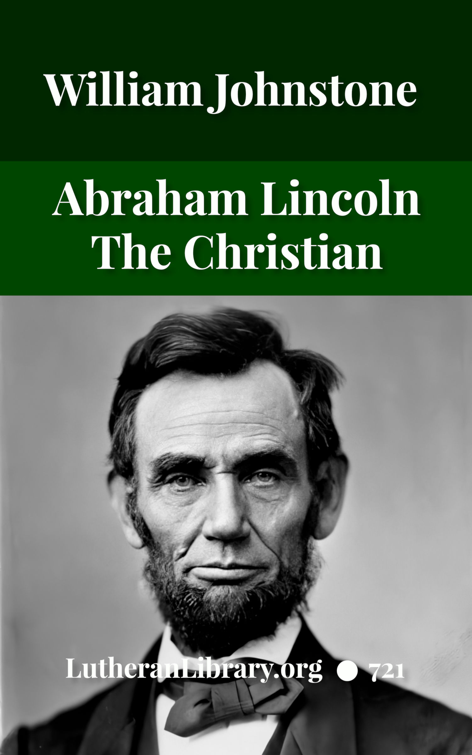Abraham Lincoln The Christian